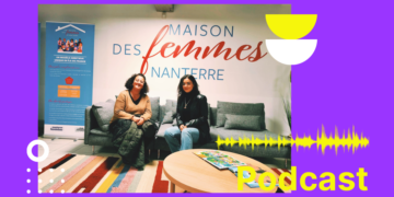 La maison des femmes de Nanterre : Entretien avec Nadhia Kacel. Épisode 1