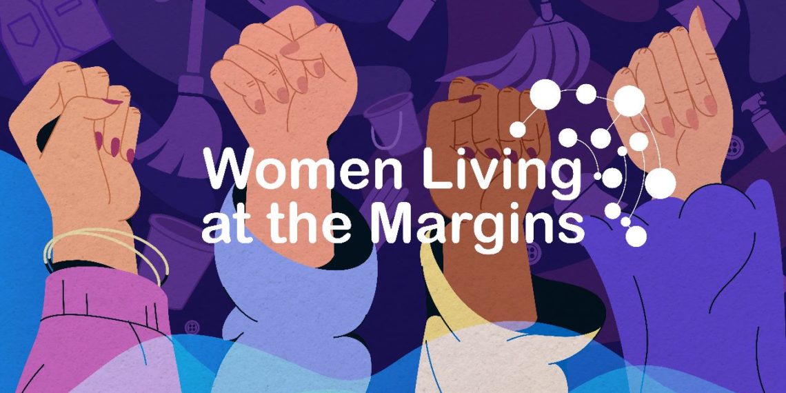 Women Living at the Margins: Courage and Solidarity