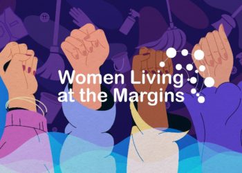 Women Living at the Margins: Courage and Solidarity