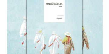 Malentendues, un roman engagé sur la condition des femmes tunisiennes contemporaines