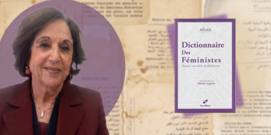 Dalenda Larguèche, historienne : « Le féminisme tunisien est pluriel, ancré dans son histoire et traversé par des générations de luttes »
